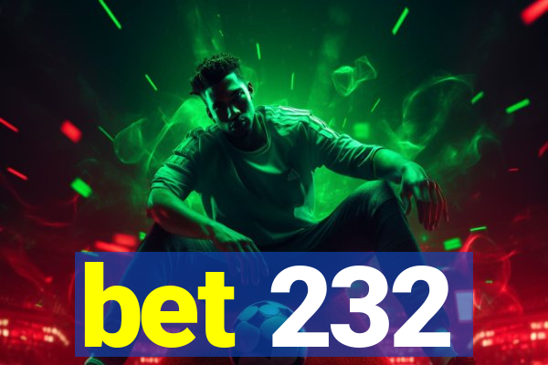 bet 232